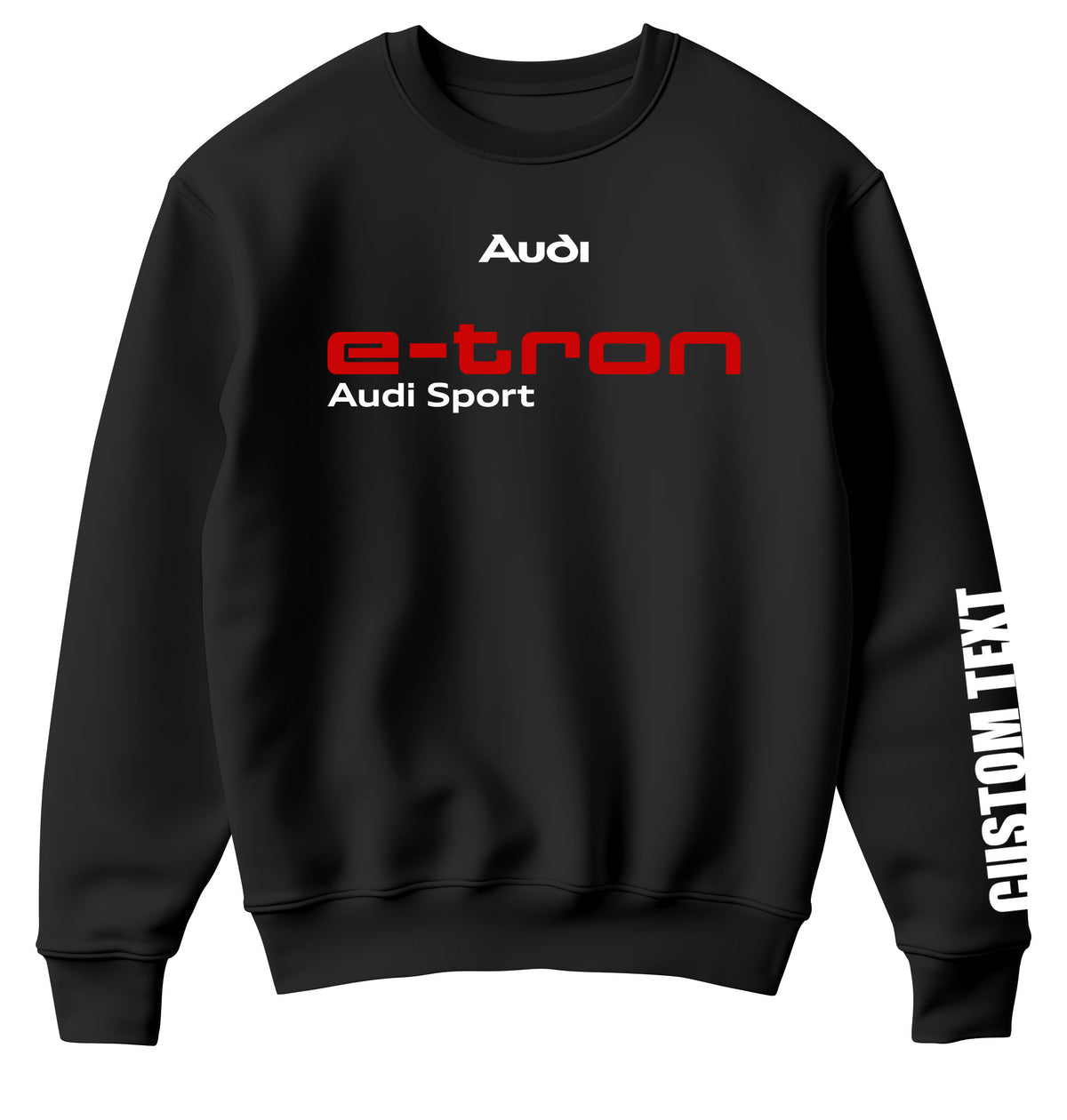 Black crewneck sweatshirt with 'Audi E-Tron' branding and a custom text area on the sleeve.